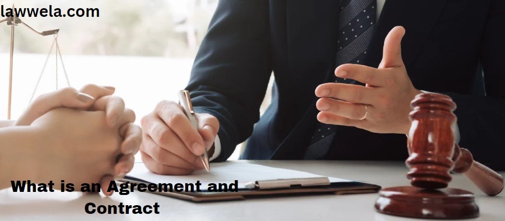 What is an Agreement and Contract under Indian Contract Act 1872